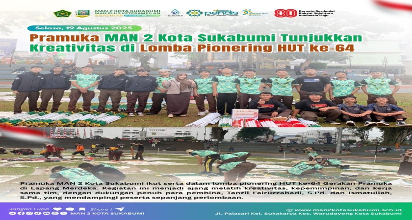 Pramuka MAN 2 Kota Sukabumi tunjukkan kreativitas di Lomba Pionering HUT ke-64
